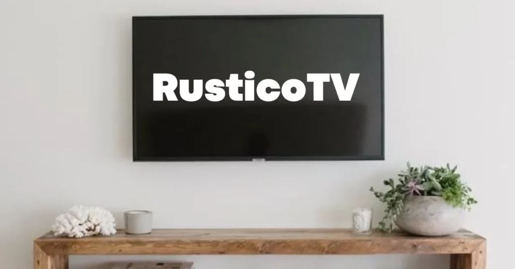 What Is Rusticotv