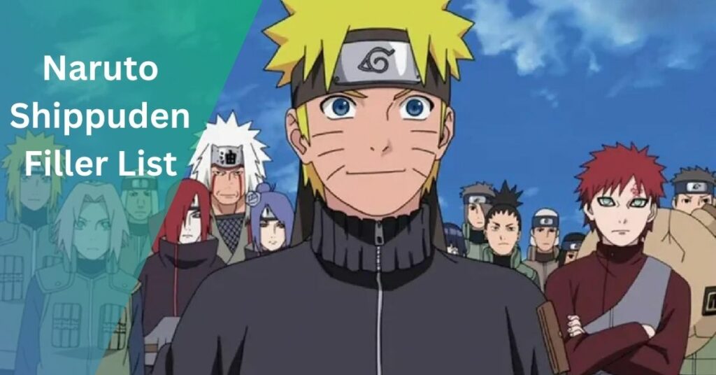 Naruto Shippuden Filler List - Navigate Filler, Enjoy Main!