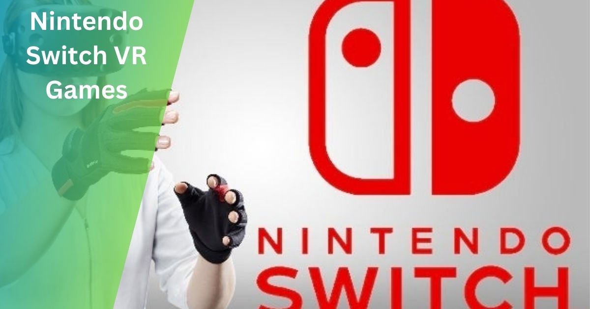 Nintendo Switch VR Games